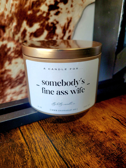 Somebody's Fine Ass Wife | 3-Wick Candle