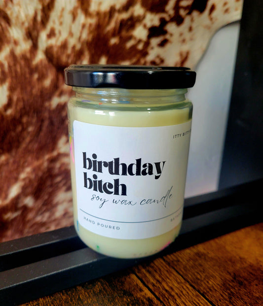 Birthday Bitch | Single Wick Candle