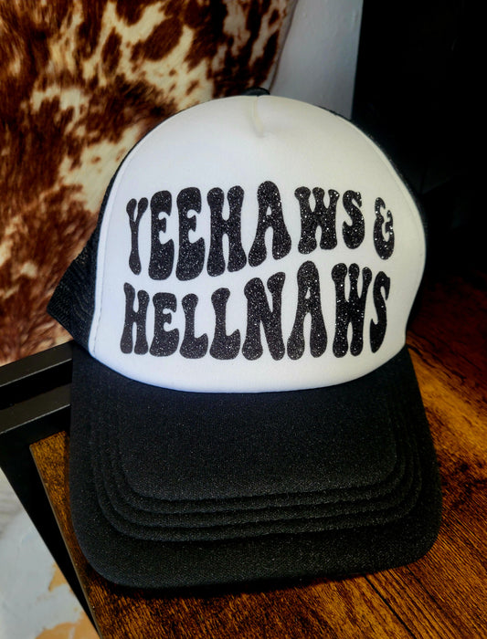 Yeehaws & Hellnaws Trucker Hat